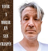 Imagen VIVIR Y MORIR EN SAN CRISPIN